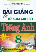 sach-bai-giang-va-loi-giai-chi-tiet-tieng-anh-8_L sach bai giang va loi giai chi tiet tieng anh 8 L - Tuyển Chọn Sách Hay