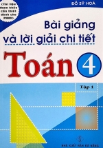 Bài Giảng Và Lời Giải Chi Tiết Toán 4 Tập 1