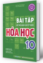 Bài Tập Bổ Trợ Nâng Cao Kỹ Năng Hóa Học Lớp 10 – Tập 1
