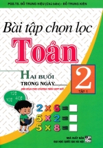 Bài Tập Chọn Lọc Toán Lớp 2 Tập 1 – Hai Buổi Trong Ngày (Chương Trình Giáo Dục Phổ Thông Mới)