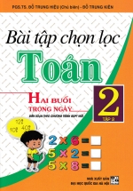 Bài Tập Chọn Lọc Toán Lớp 2 Tập 2 – Hai Buổi Trong Ngày (Chương Trình Giáo Dục Phổ Thông Mới)