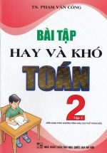 Bài Tập Hay Và Khó Toán 2 Tập 1 (Theo Chương Trình Giáo Dục Phổ Thông Mới)