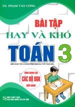Bài Tập Hay Và Khó Toán Lớp 3 – Tập 2 (Dùng Chung Cho Các Bộ SGK Hiện Hành)
