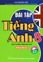 Bài Tập Tiếng Anh 8 – Không Đáp Án (Chân Trời Sáng Tạo)