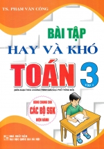 Bài Tập Hay Và Khó Toán Lớp 3 – Tập 1 (Dùng Chung Cho Các Bộ SGK Hiện Hành)