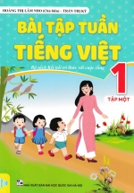 Bài Tập Tuần Tiếng Việt 1 – Tập 1 (Bộ Sách Kết Nối Tri Thức Với Cuộc Sống – ND)