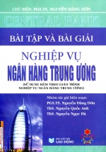 Bài Tập Và Bài Giải Nghiệp Vụ Ngân Hàng Trung Ương