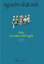 Bàn Có Năm Chỗ Ngồi (Tái bản 2022)
