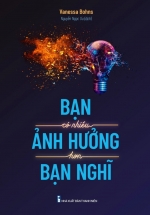 Bạn Có Nhiều Ảnh Hưởng Hơn Bạn Nghĩ