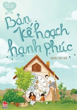 Bản Kế Hoạch Hạnh Phúc