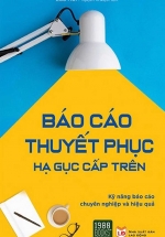 Báo Cáo Thuyết Phục Hạ Gục Cấp Trên