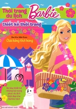 Barbie Thiết Kế Thời Trang – Thời Trang Du Lịch