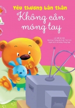Bé Học Cách Yêu Thương – Yêu Thương Bản Thân – Không Cắn Móng Tay