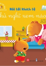 Bé Học Nói Lời Hay – Nói Lời Khích Lệ – Thử Nghĩ Xem Nào?