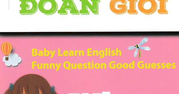 Bé Học Tiếng Anh – Đố Vui Đoán Giỏi: When, How (Sách Song Ngữ)