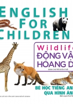Bé Học Tiếng Anh Qua Hình Ảnh – Động Vật Hoang Dã