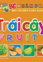 Bé Khám Phá Môi Trường Xung Quanh – Trái Cây