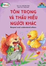 Bé Ngoan Rèn Đức Tính Tốt: Tôn Trọng Và Thấu Hiểu Người Khác – Respect And Understand Others
