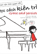 Bé Ngoan Rèn Thói Quen Tốt – Học Cách Kiên Trì