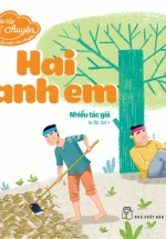 Bé Tập Kể Chuyện – Hai Anh Em (Tái Bản 2022)