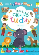 Bé Tư Duy, Bé Sáng Tạo – Những Câu Đố Tư Duy