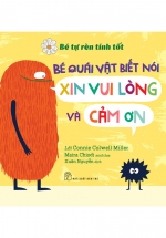 Bé Tự Rèn Tính Tốt – Bé Quái Vật Biết Nói Xin Vui Lòng Và Cảm Ơn