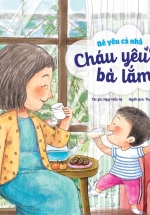 Bé Yêu Cả Nhà – Cháu Yêu Bà Lắm