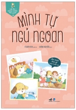 Bé Yêu Ngoan Ngoãn Giỏi Giang – Mình Tự Ngủ Ngoan