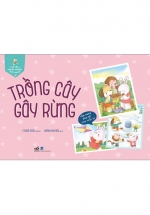 Bé Yêu Ngoan Ngoãn Giỏi Giang – Trồng Cây Gây Rừng