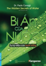 Bí Ẩn Của Nước – Giải Mã Sự Kỳ Diệu Của Nước Sống – The Hidden Secrets Of Water