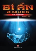 Bí Ẩn Mãi Mãi Là Bí Ẩn – Siêu Nhiên Kỳ Bí