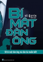 Bí Mật Đàn Ông – 50 Bí Mật Đàn Ông Mà Đàn Bà Muốn Biết