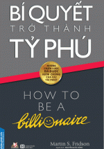 Bí Quyết Trở Thành Tỷ Phú