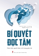 Bí Quyết Đọc Tâm – Thấu Hiểu Người Khác Chỉ Trong Giây Lát