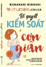 Bí Quyết Kiểm Soát Cơn Giận