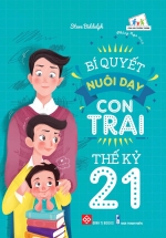 Bí Quyết Nuôi Dạy Con Trai Thế Kỷ 21