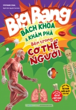 Big Bang – Bách Khoa Và Khám Phá – Bên Trong Cơ Thể Người