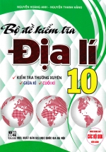 Bộ Đề Kiểm Tra Địa Lí  Lớp 10