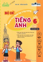 Bộ Đề Kiểm Tra Định Kỳ 4 Kỹ Năng Tiếng Anh Lớp 6 – Tập 1 (Có Đáp Án)