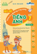 Bộ Đề Kiểm Tra Định Kỳ 4 Kỹ Năng Tiếng Anh Lớp 7 – Tập 2 (Có Đáp Án)