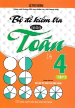 Bộ Đề Kiểm Tra Môn Toán Lớp 4 – Tập 2 (Dùng Kèm SGK Kết Nối Tri Thức Với Cuộc Sống)