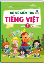 Bộ Đề Kiểm Tra Tiếng Việt Lớp 2 – Tập 2 (Kết Nối Tri Thức Với Cuộc Sống)