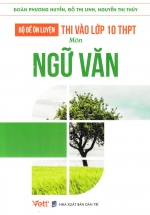 Bộ Đề Ôn Luyện Thi Vào Lớp 10 THPT Môn Ngữ Văn