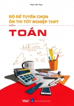 Bộ Đề Tuyển Chọn Ôn Thi Tốt Nghiệp THPT – Môn Toán 2023