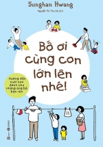 Bố Ơi Cùng Con Lớn Lên Nhé