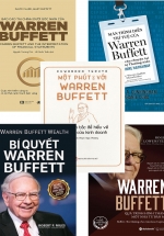 Bộ Sách Hay Về Warren Buffett: Quá Trình Hình Thành Một Nhà Tư Bản Mỹ + Warren Buffett Làm Giàu + Màn Trình Diễn Trí Tuệ Của Warren Buffett – Những Câu Chuyện Tại Hội Nghị Thường Niên Berkshire Hathaway + Báo Cáo Tài Chính Dưới Góc Nhìn Của Warren Buffett