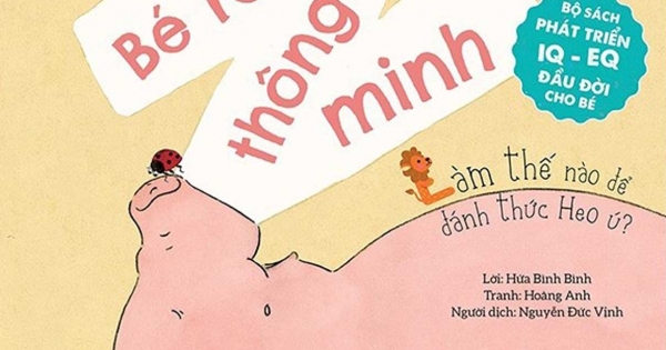 Bộ Sách Phát Triển IQ – EQ Đầu Đời Cho Bé – Bé Rèn Trí Thông Minh – Làm Thế Nào Để Đánh Thức Heo Ú?