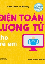 Bộ Sách Vỡ Lòng Về Khoa Học – Điện Toán Lượng Tử Cho Trẻ Em