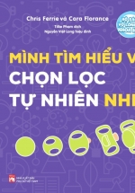 Bộ Sách Vỡ Lòng Về Khoa Học – Mình Tìm Hiểu Về Chọn Lọc Tự Nhiên Nhé!