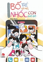 Bố Trẻ Gà Mờ, Nhóc Con Khó Đỡ